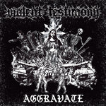 VIOLENT TESTIMONY - Aggravate CD