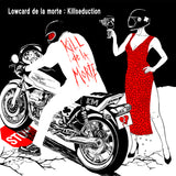 LOWCARD DE LA MORTE / KILLSEDUCTION - Kill De La Morte CD