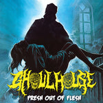 GHOULHOUSE - Fresh Out Of Flesh CD