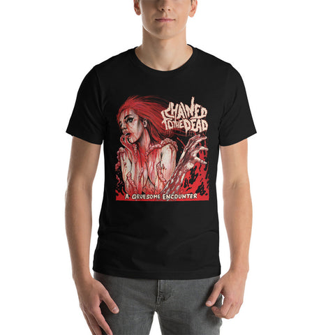 CHAINED TO THE DEAD - A Gruesome Encounter T-Shirt