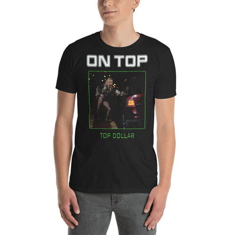 ON TOP - Top Dollar T-Shirt