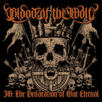 BLOOD OF THE WOLF - IV: The Declaration Of War Eternal CD