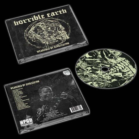 HORRIBLE EARTH - Weakened By Civilization CD